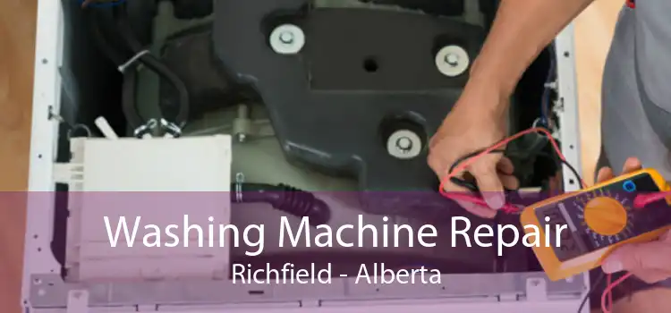 Washing Machine Repair Richfield - Alberta