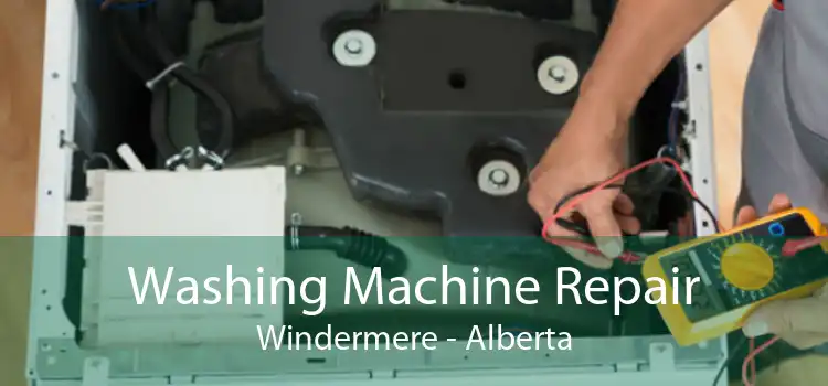 Washing Machine Repair Windermere - Alberta